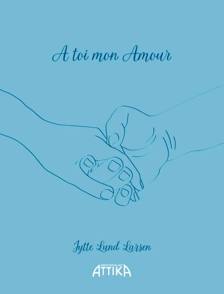A toi mon Amour af Jytte Lund Larsen