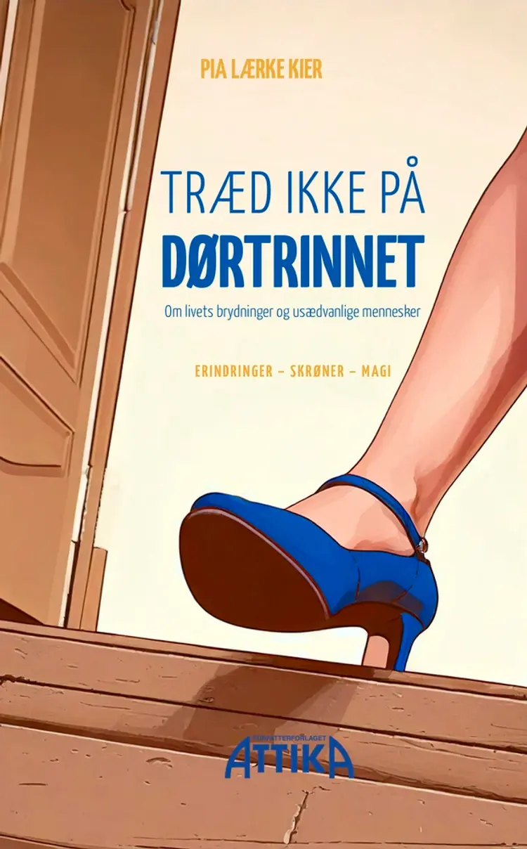 Træd ikke på dørtrinnet af Pia Lærke Kier