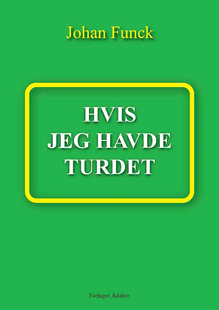 Hvis jeg havde turdet af Johan Funck