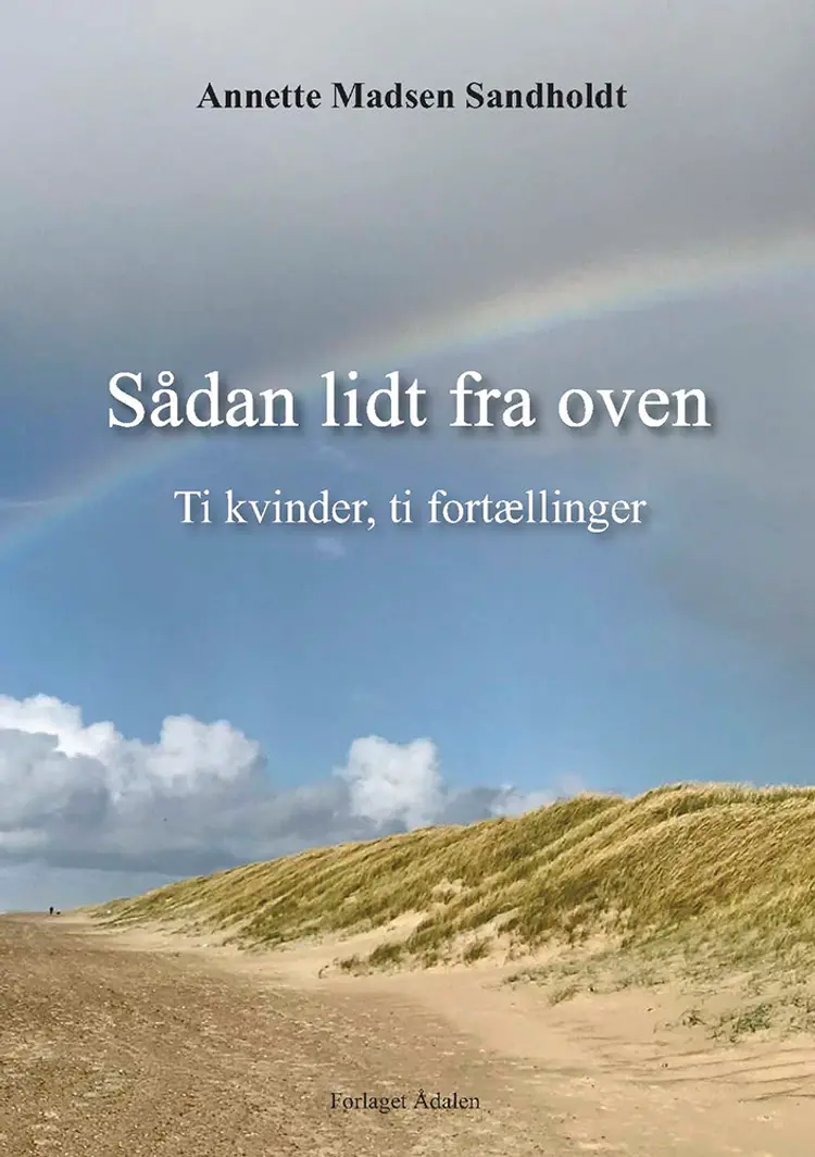 Sådan lidt fra oven af Annette Madsen Sandholdt