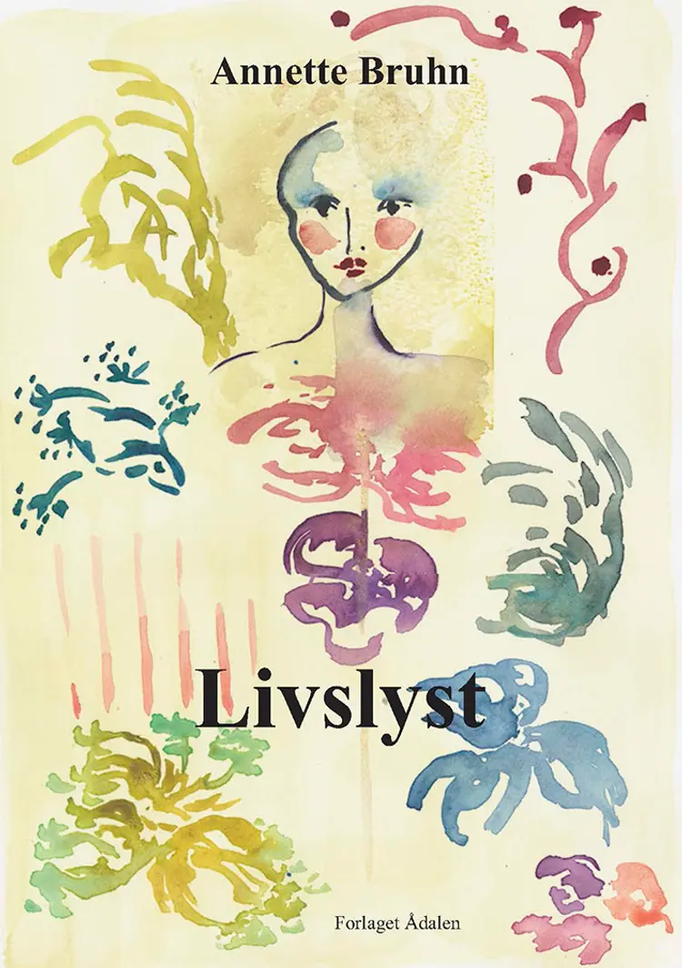 Livslyst af Annette Bruhn
