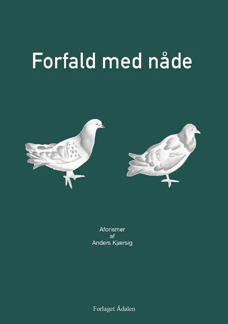 Forfald med nåde af Anders Kjærsig