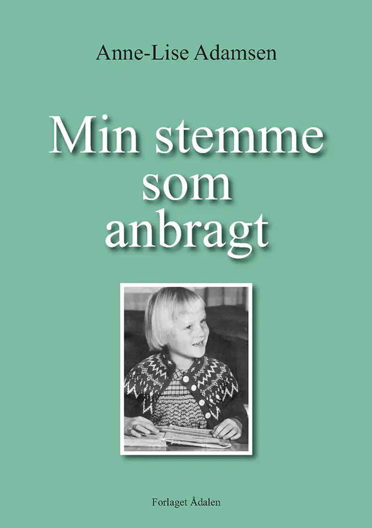 Min stemme som anbragt af Anne-Lise Adamsen