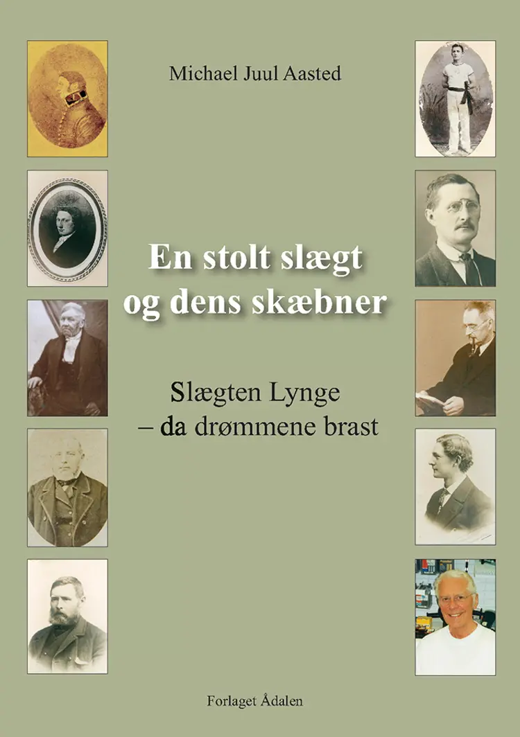 En stolt slægt og dens skæbner