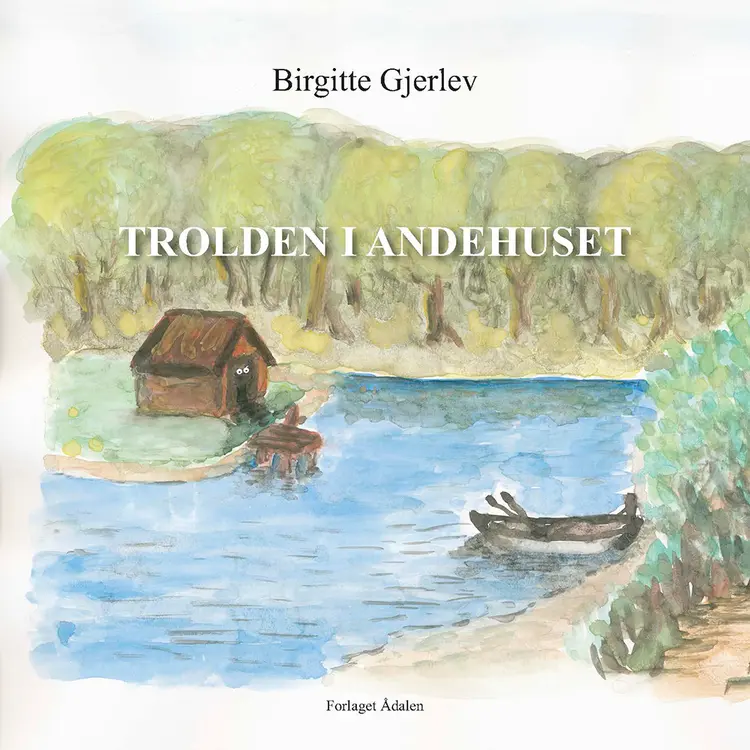 Trolden i andehuset af Birgitte Gjerlev