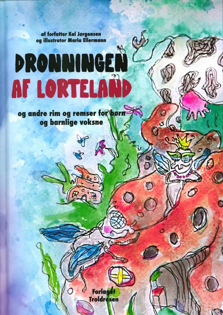 Dronningen af Lorteland af Kai Jørgensen
