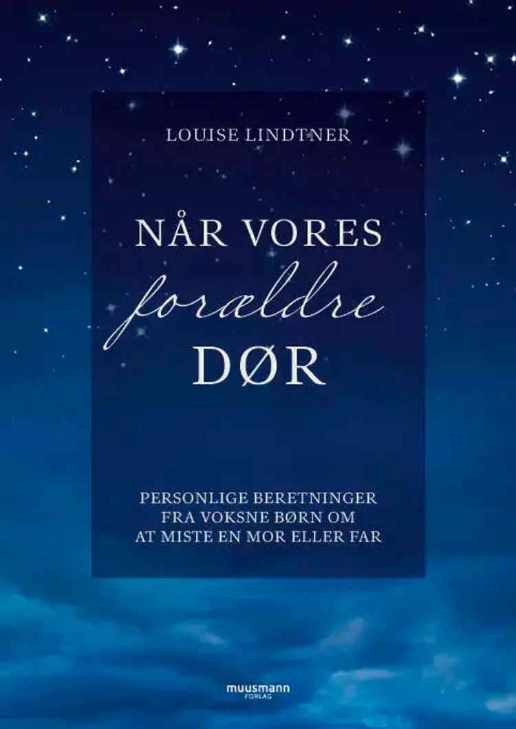 Når vores forældre dør af Louise Lindtner