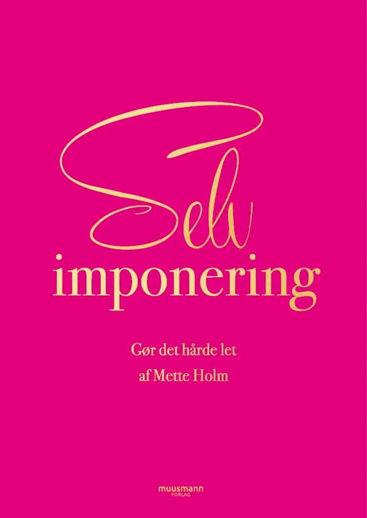 Selvimponering af Mette Holm