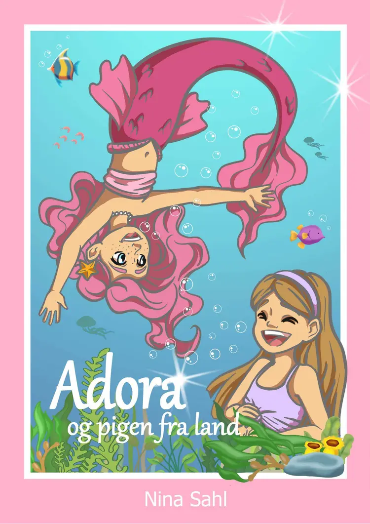Adora og pigen fra land af Nina Sahl