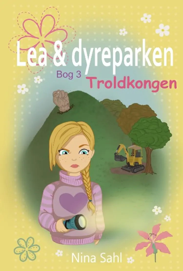Lea og dyreparken - bog 3 TROLDKONGEN af Nina Sahl