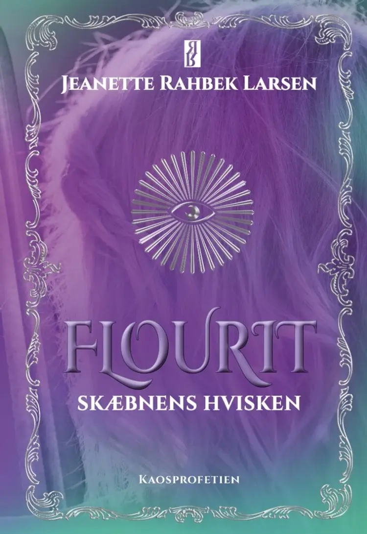 Flourit: Skæbnens hvisken af Jeanette Rahbek Larsen