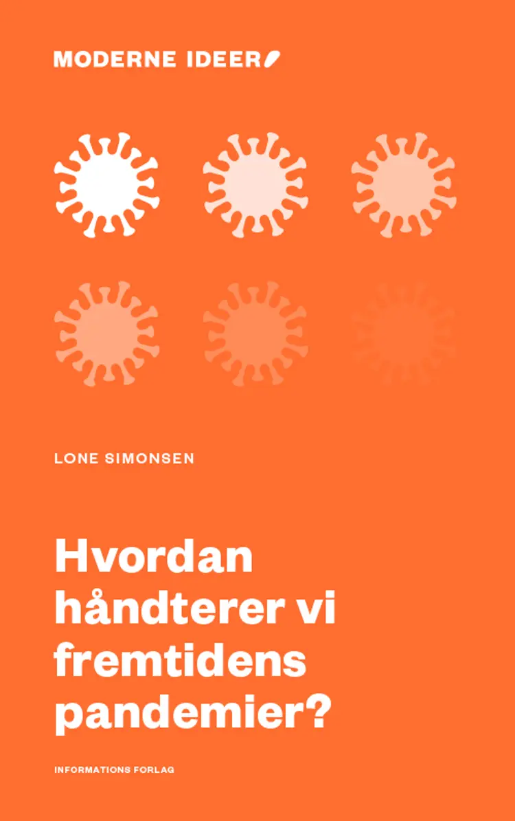 Hvordan håndterer vi fremtidens pandemier? af Lone Simonsen
