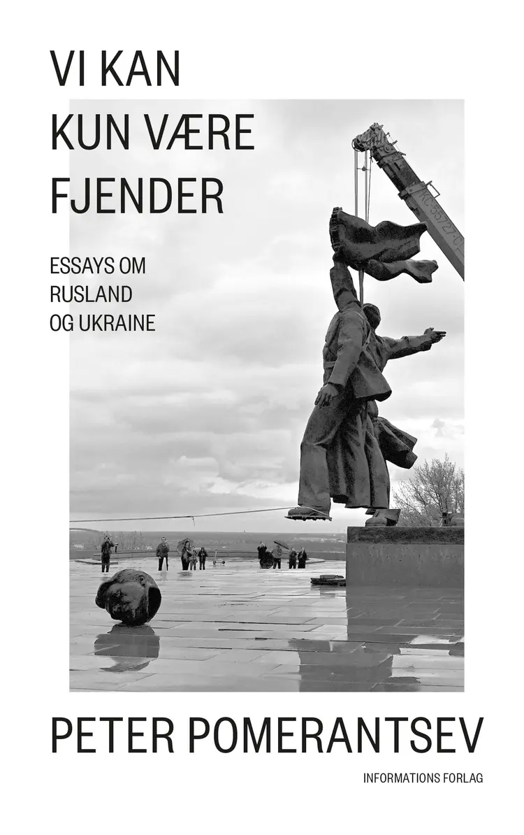 Vi kan kun være fjender af Peter Pomerantsev