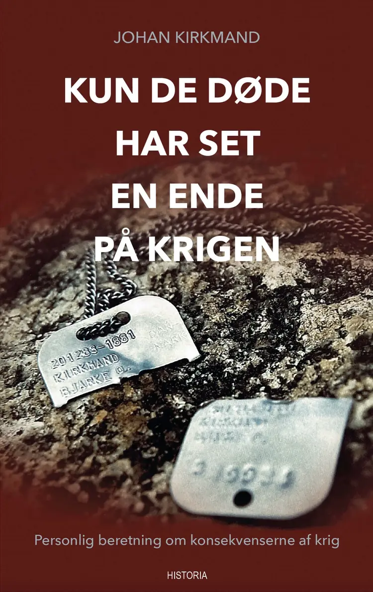 Kun de døde har set en ende på krigen af Johan Kirkmand