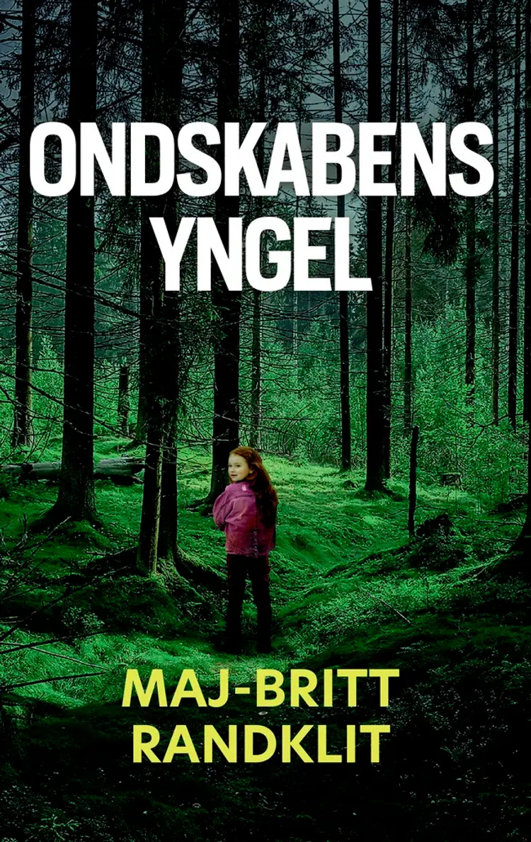 Ondskabens yngel af Maj-Britt Randklit