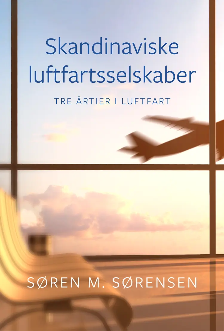 Skandinaviske luftfartsselskaber af Søren M. Sørensen