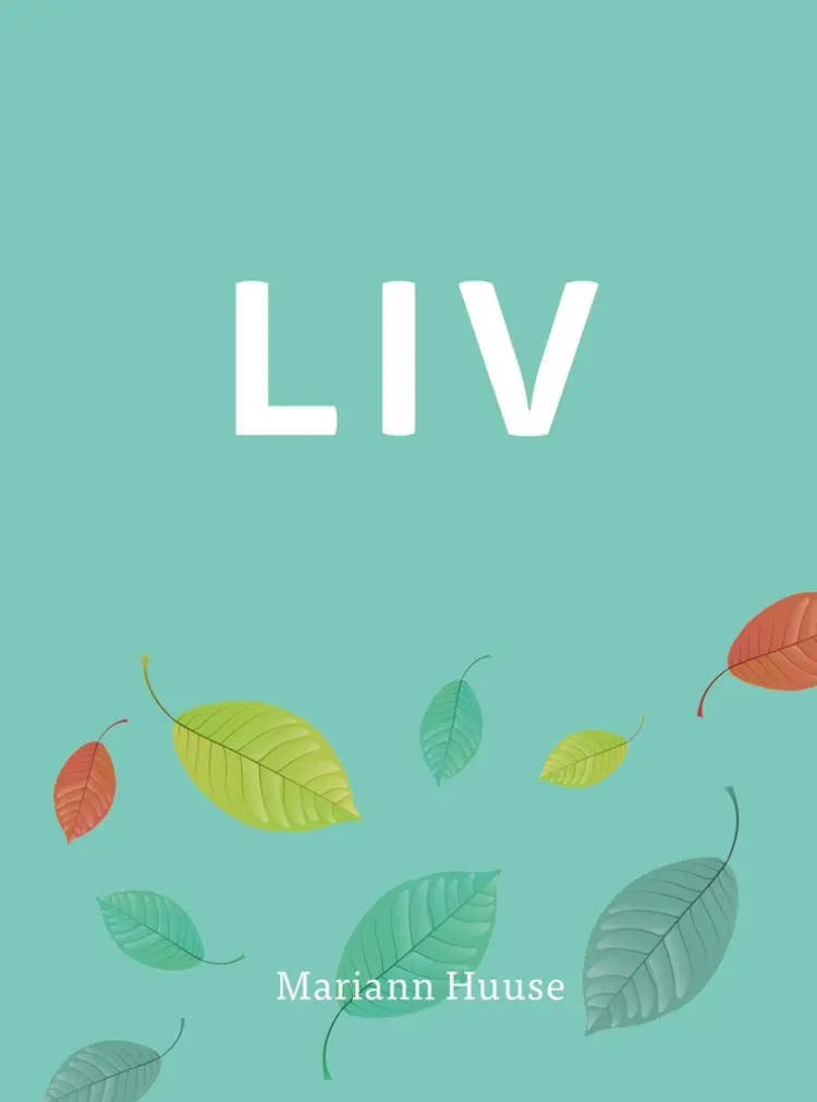 LIV af Mariann Huuse