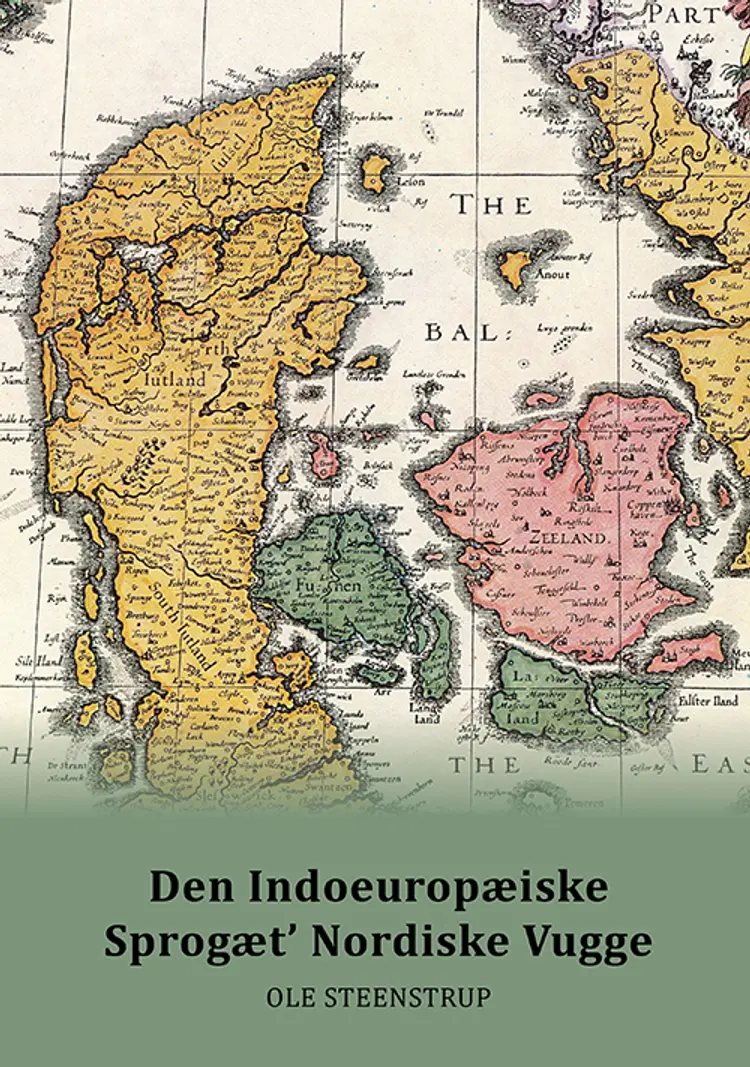 Den Indoeuropæiske Sprogæt' Nordiske Vugge af Ole Steenstrup