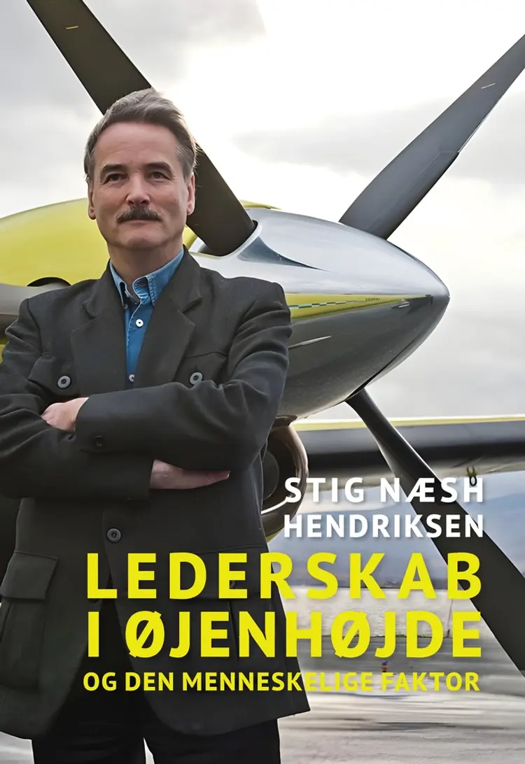 Lederskab i øjenhøjde og den menneskelige faktor af Stig Næsh Hendriksen