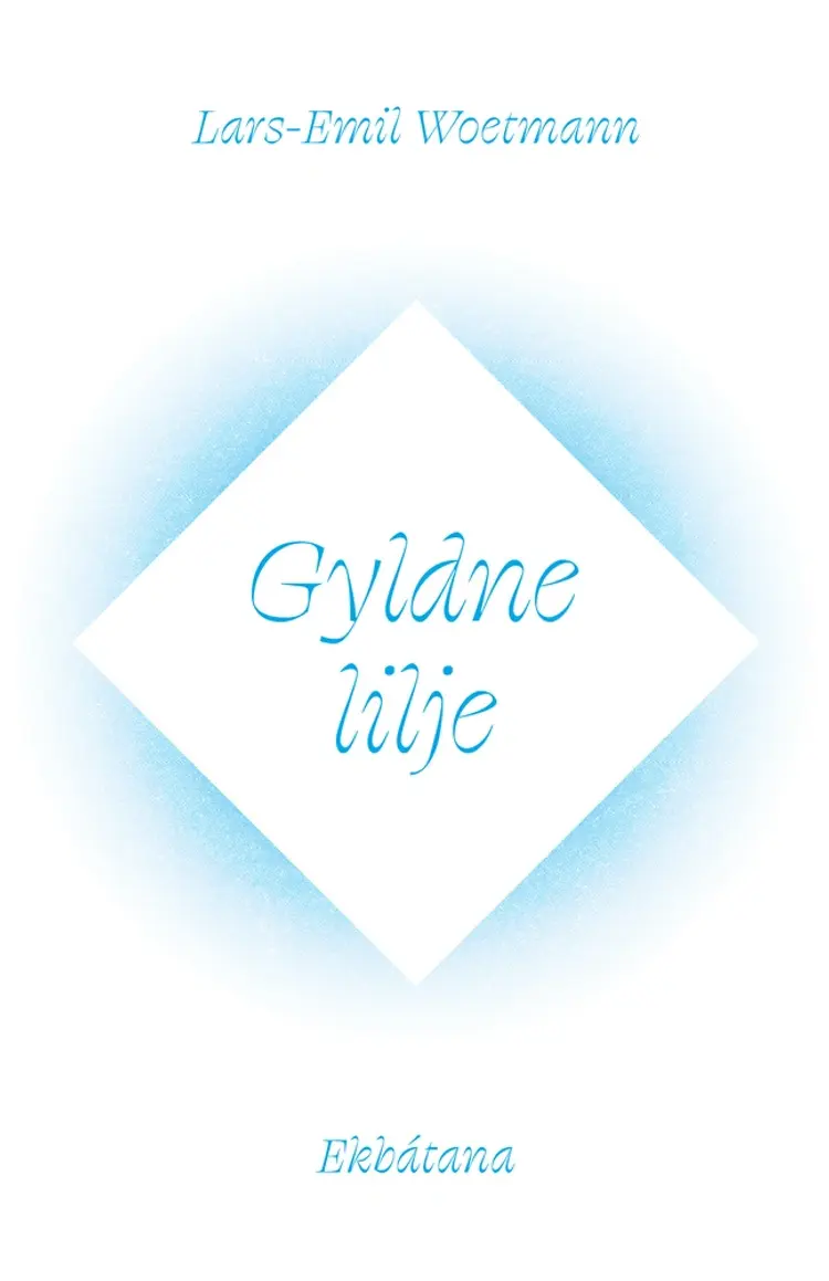 Gyldne lilje af Lars-Emil Woetmann