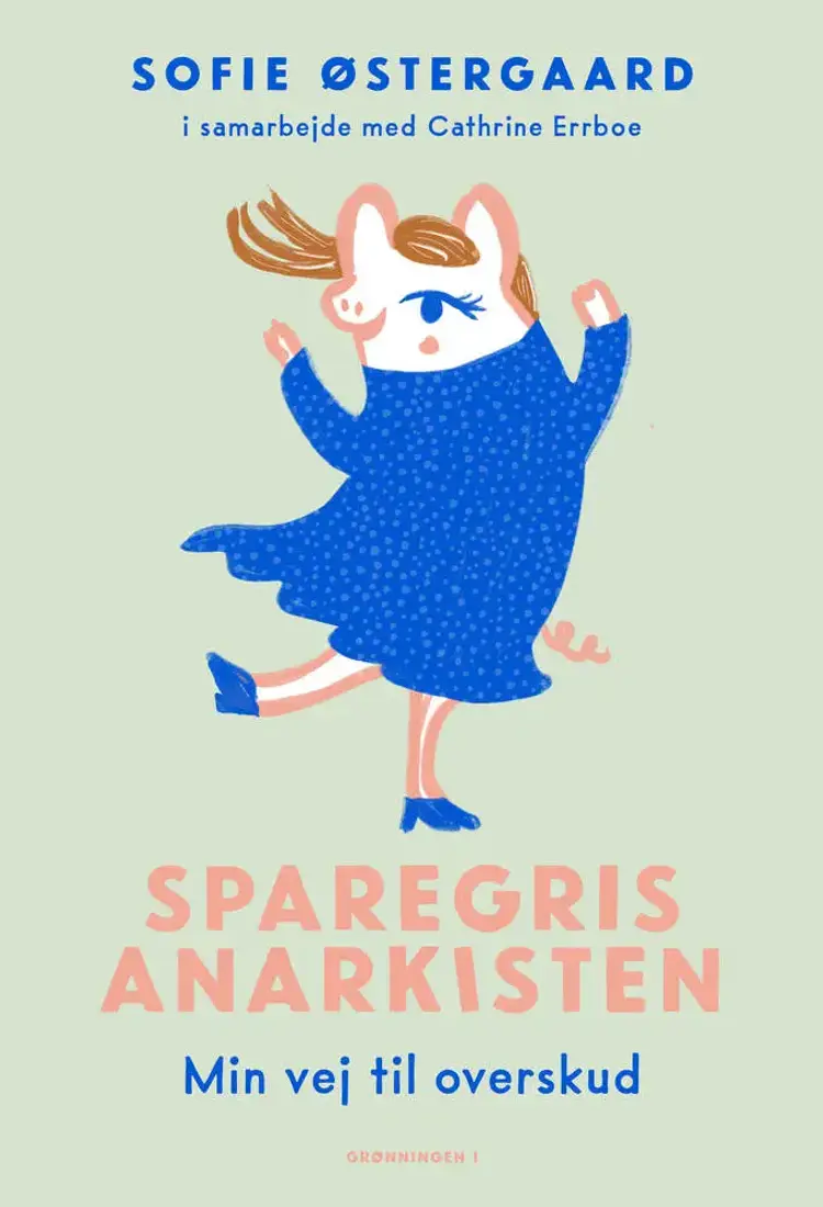Sparegrisanarkisten af Cathrine Errboe