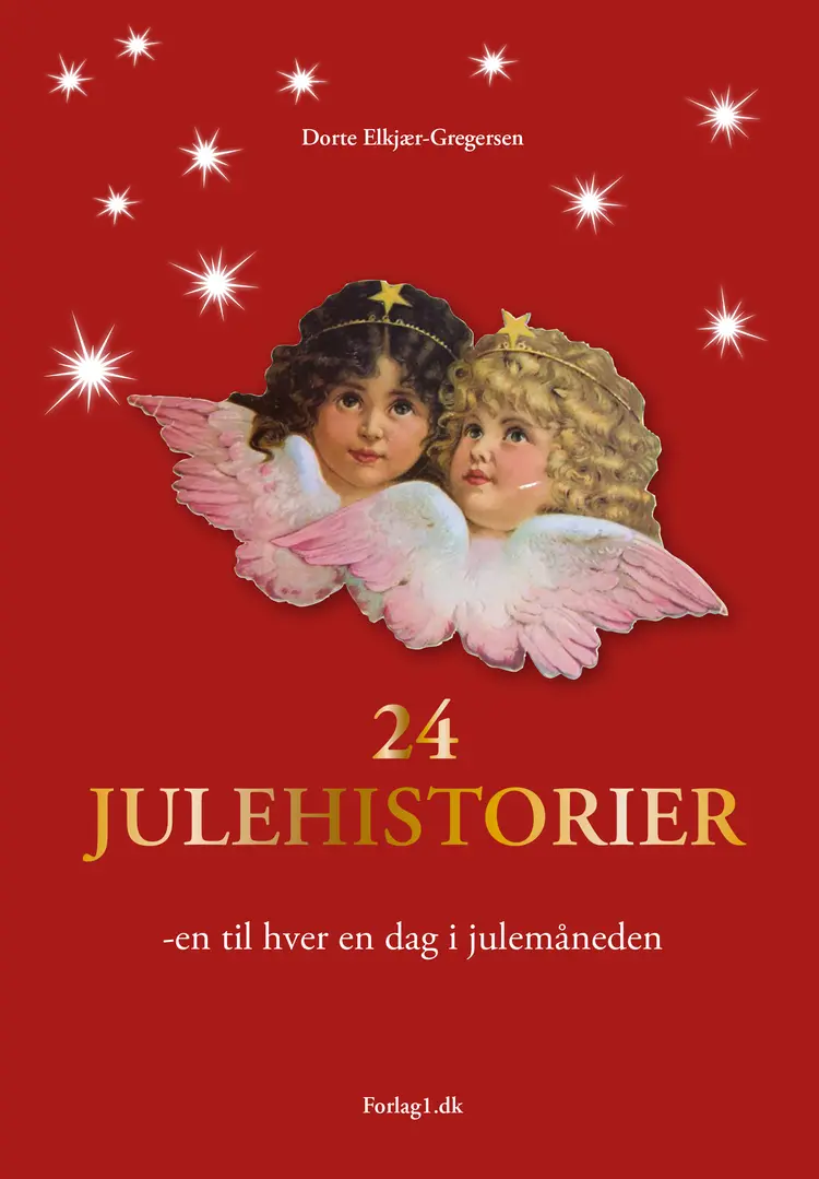 24 Julehistorier af Dorte Elkjær-Gregersen