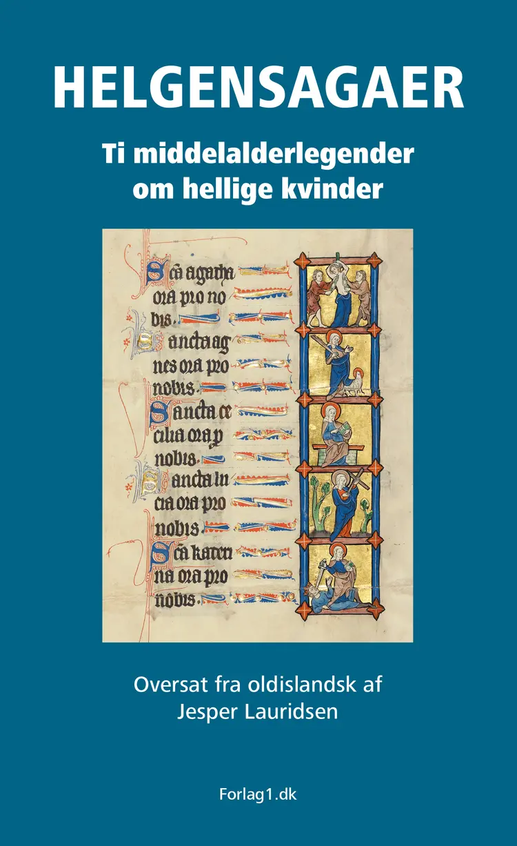 Helgensagaer af Oversat fra oldislandsk af Jesper Lauridsen