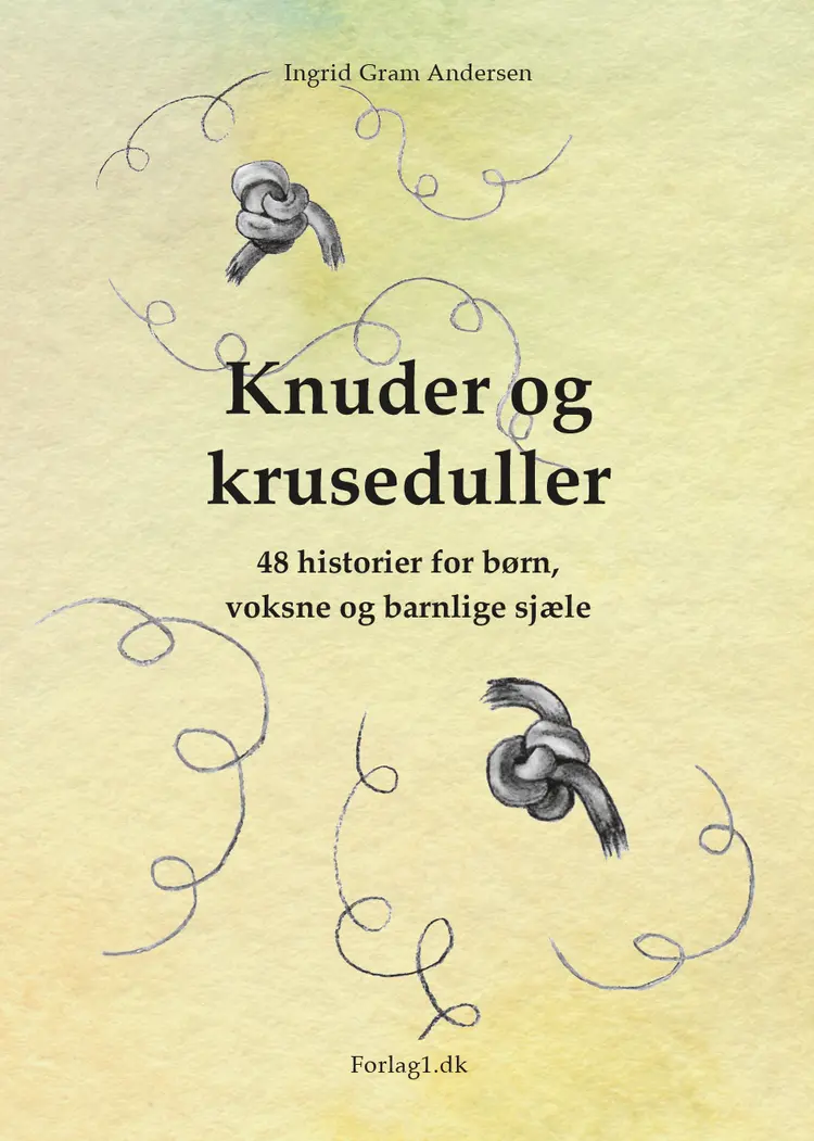 Knuder og kruseduller af Ingrid Gram Andersen