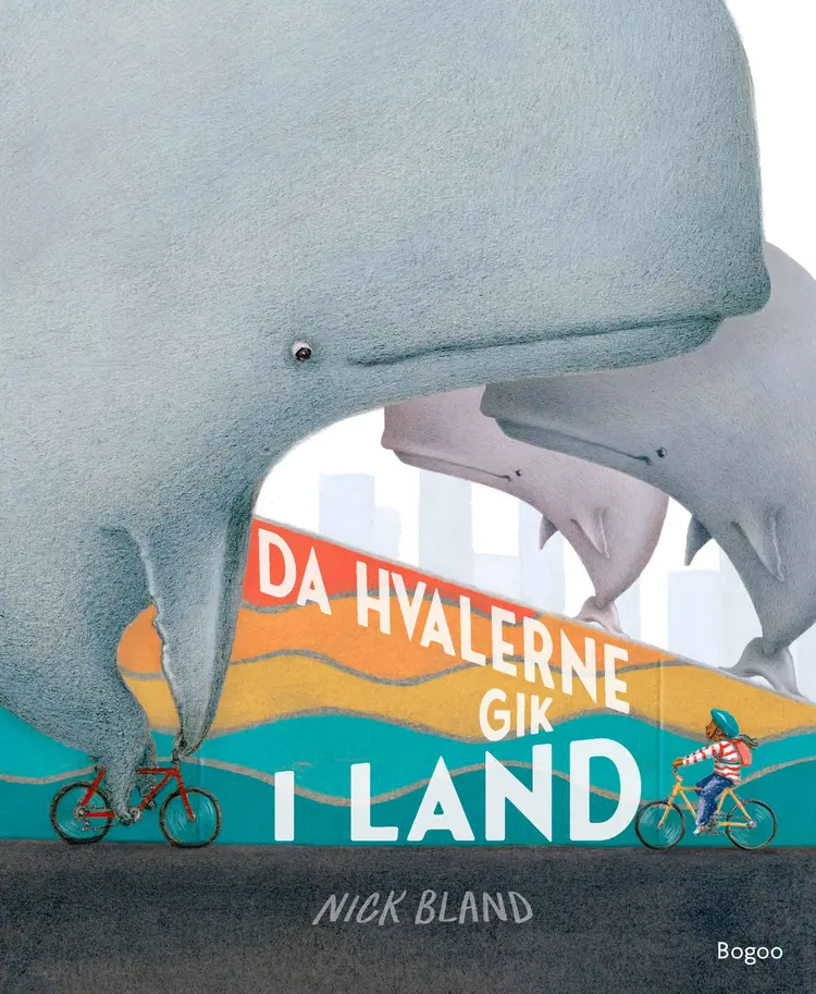 Da hvalerne gik i land af Nick Bland