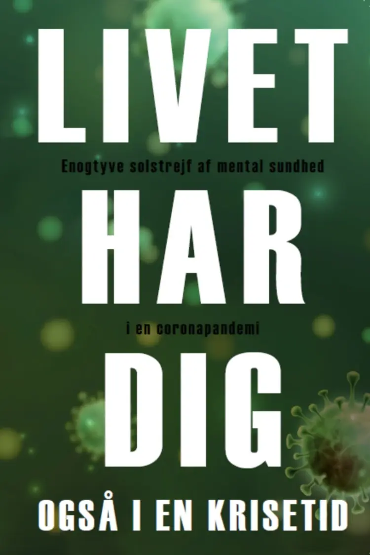 Livet har dig også i en krisetid af Lotte Lykkegaard Laursen
