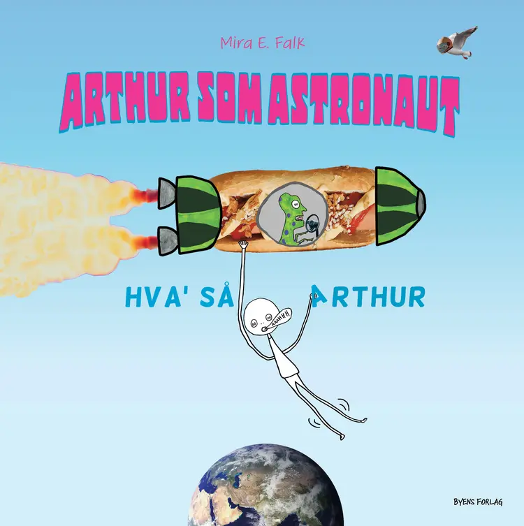 Arthur som astronaut af Mira E. Falk