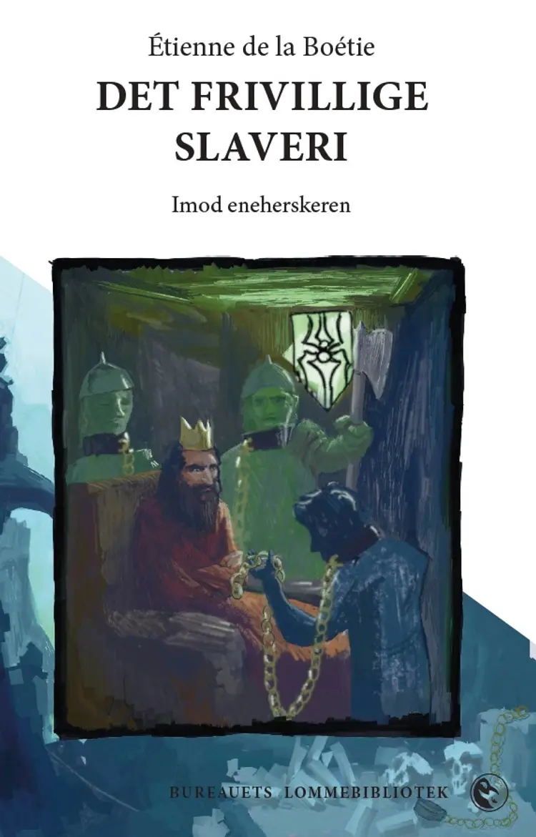 Det frivillige slaveri af Étienne de la Boétie