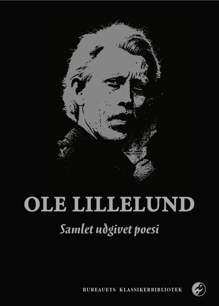 Ole Lillelund - samlet udgivet poesi af Ole Lillelund