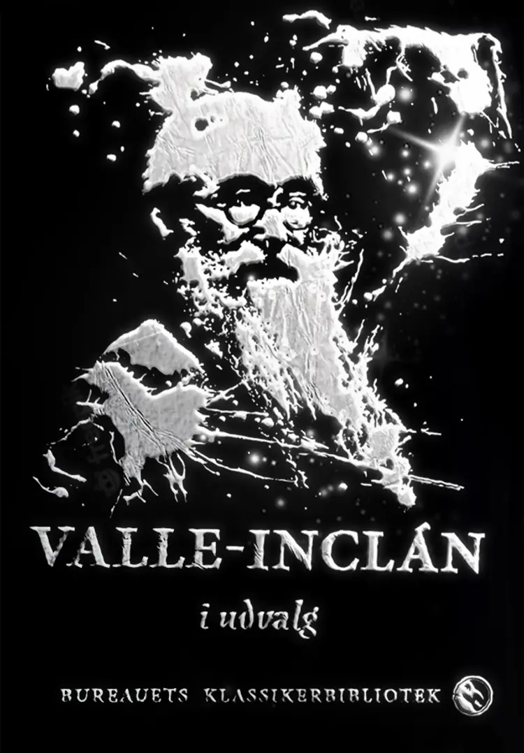 Valle-Inclán i udvalg af Ramón del Valle-Inclán
