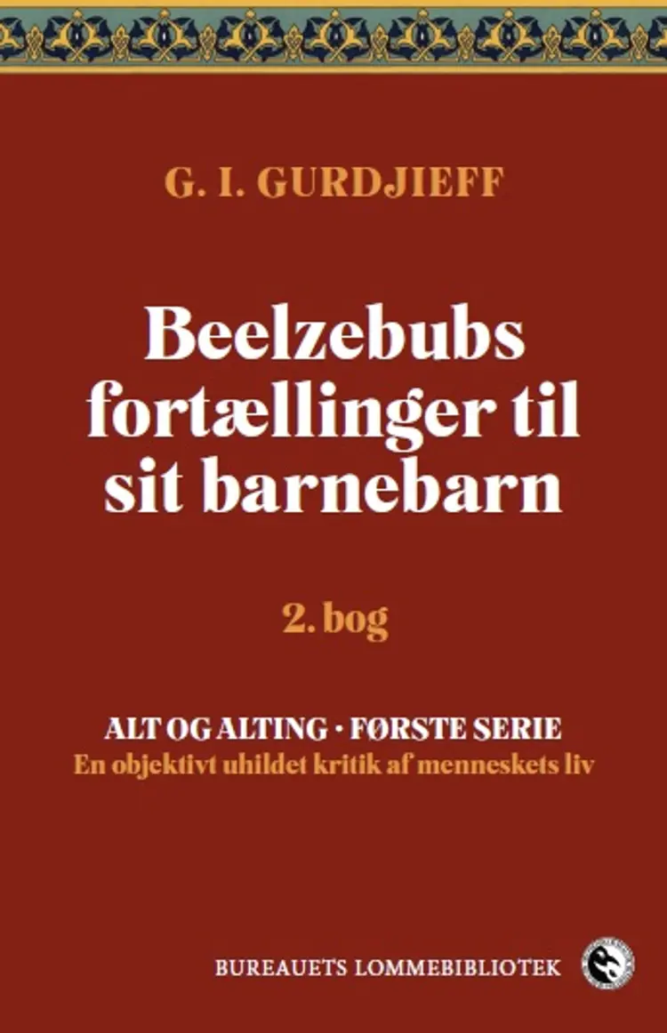 Beelzebubs fortællinger til sit barnebarn (2. bog) af G.I. Gurdjieff