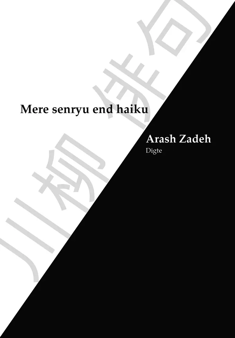 Mere senryu end haiku af Arash Zadeh