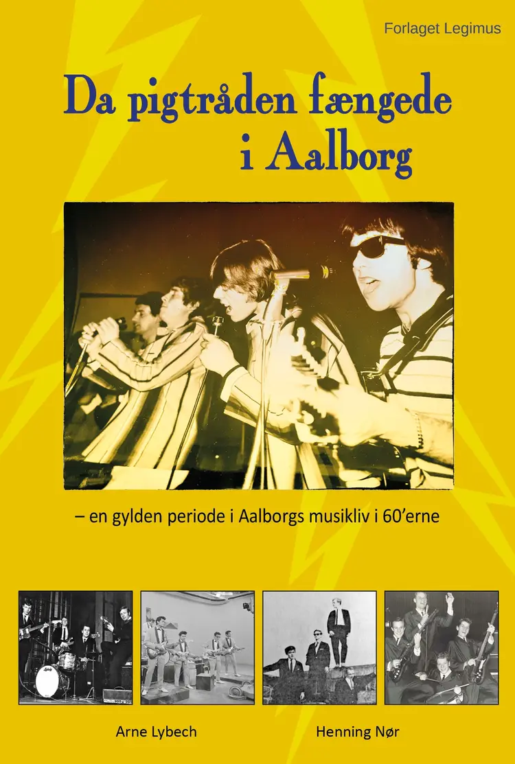Da pigtråden fængede i Aalborg af Arne Lybech