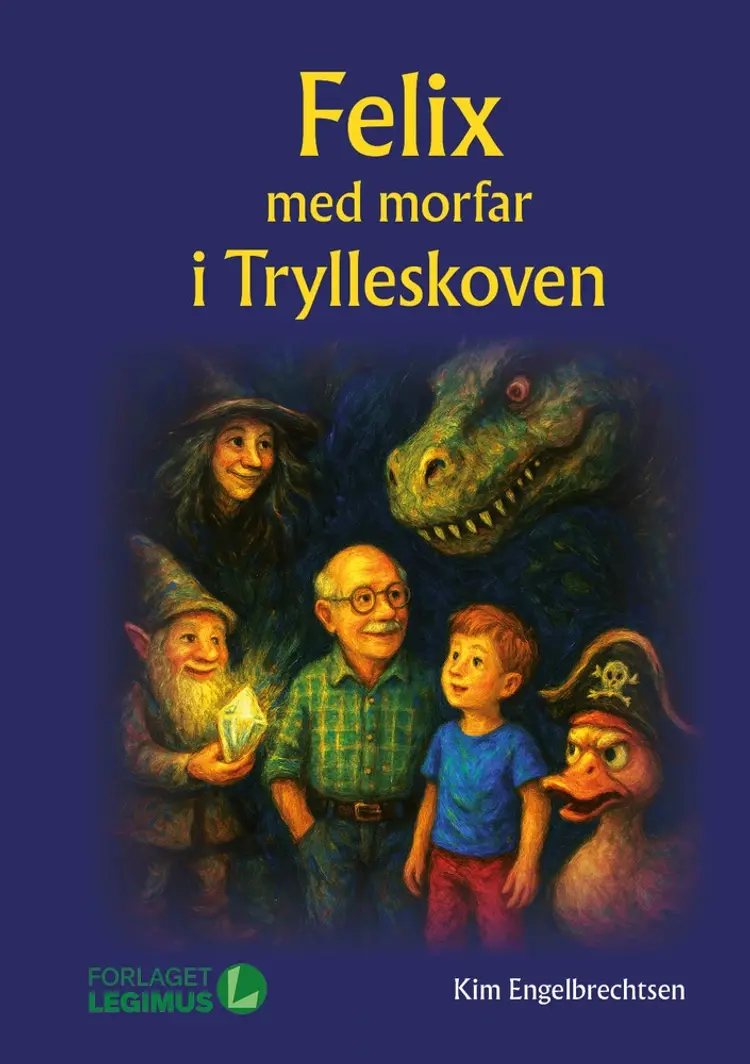 Felix og morfar i Trylleskoven af Kim Engelbrechtsen