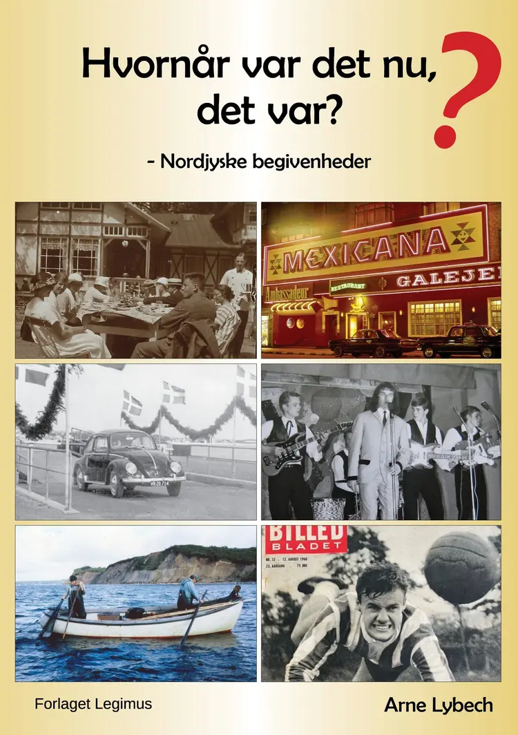 Hvornår var det nu, det var? af Arne Lybech