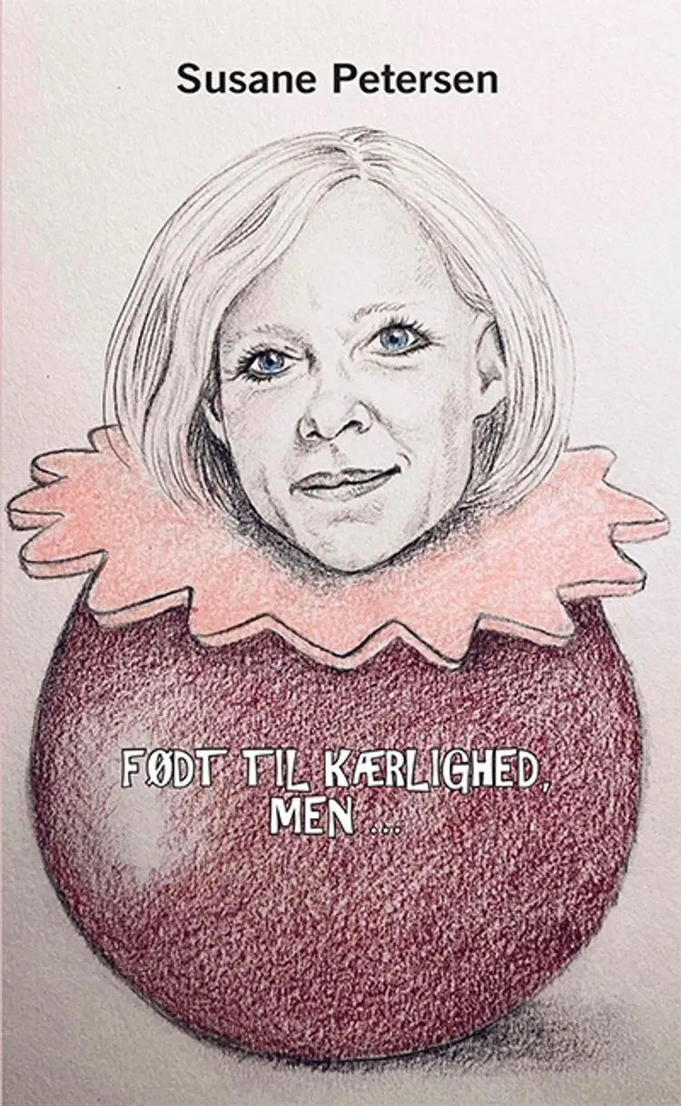 Født til kærlighed, men... af Susane Petersen