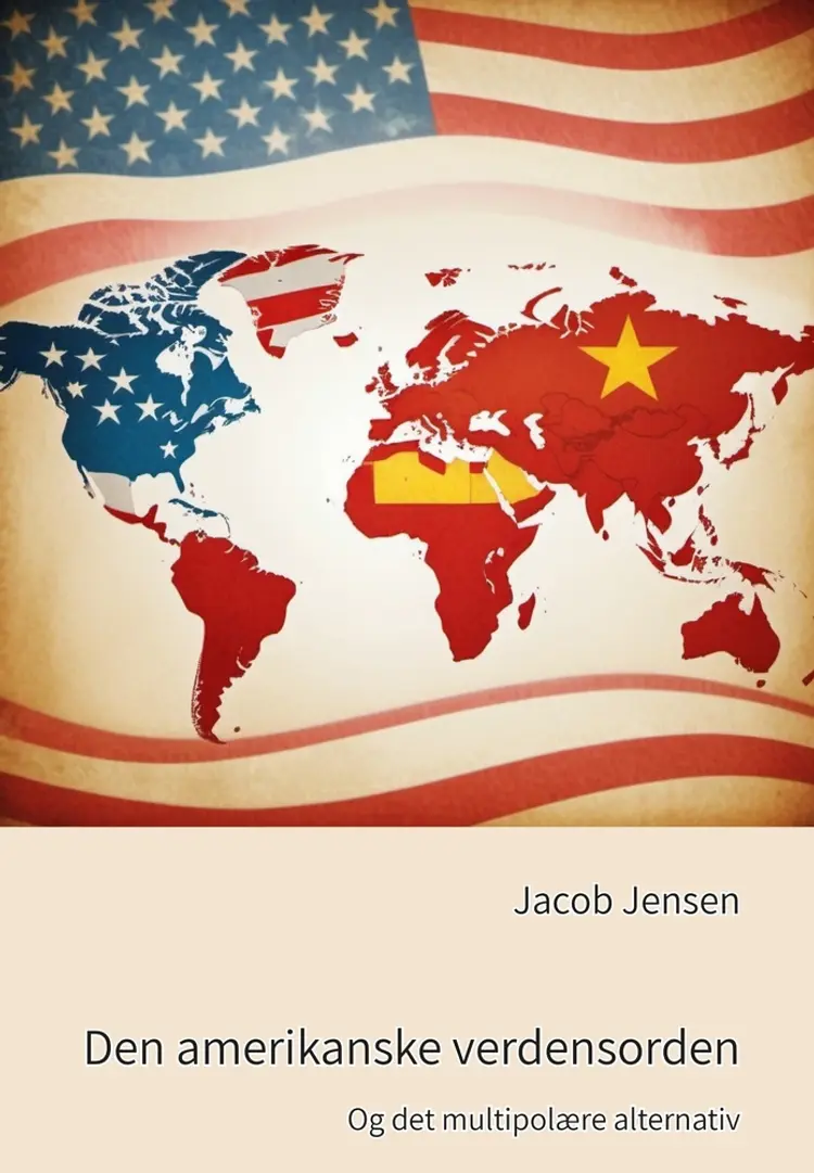 Den amerikanske verdensorden af Jacob Jensen