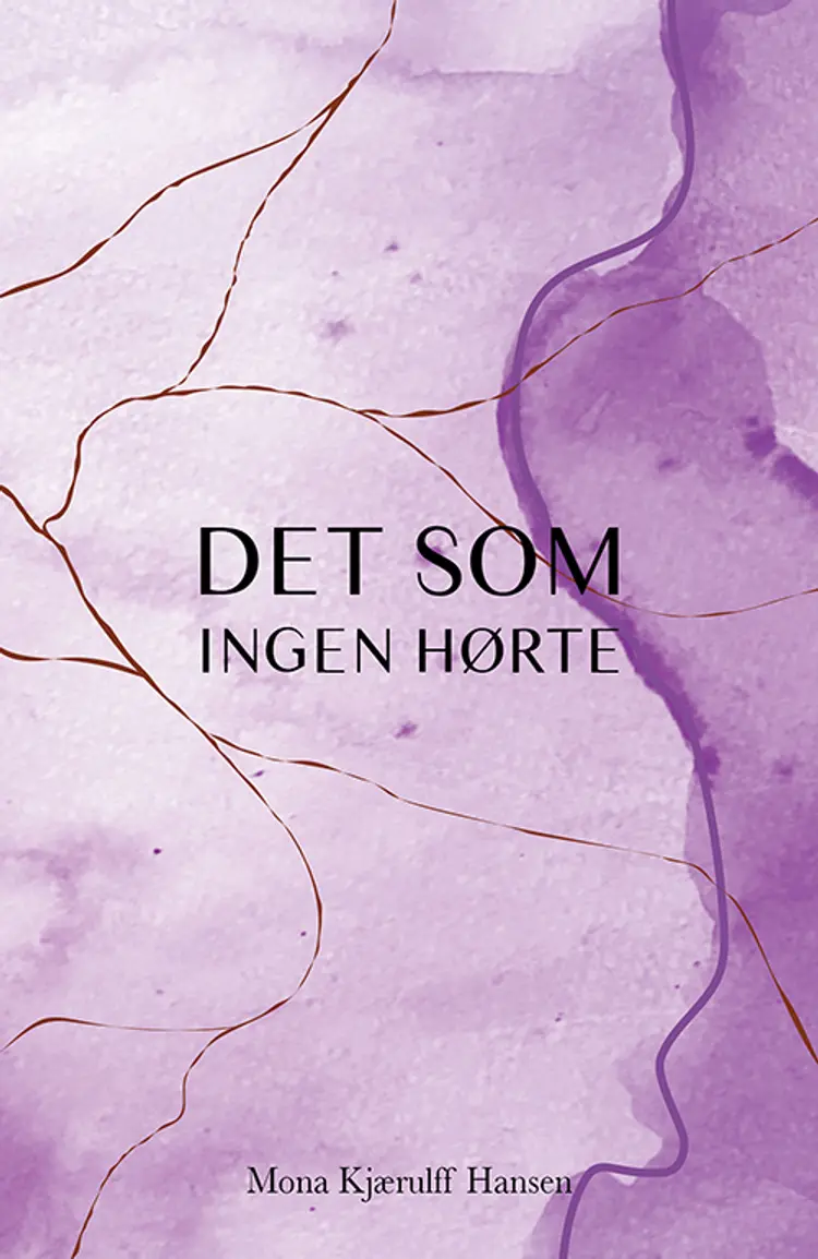 Det som ingen hørte af Mona Kjærulff Hansen