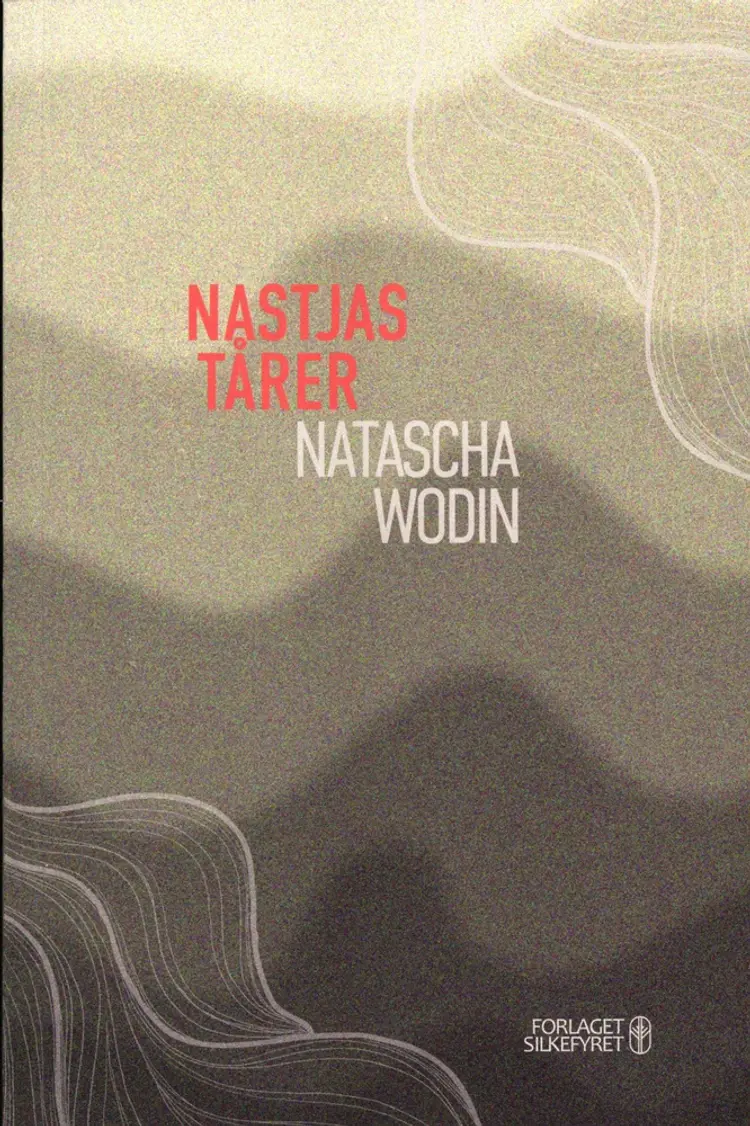 Nastjas tårer af Natascha Wodin