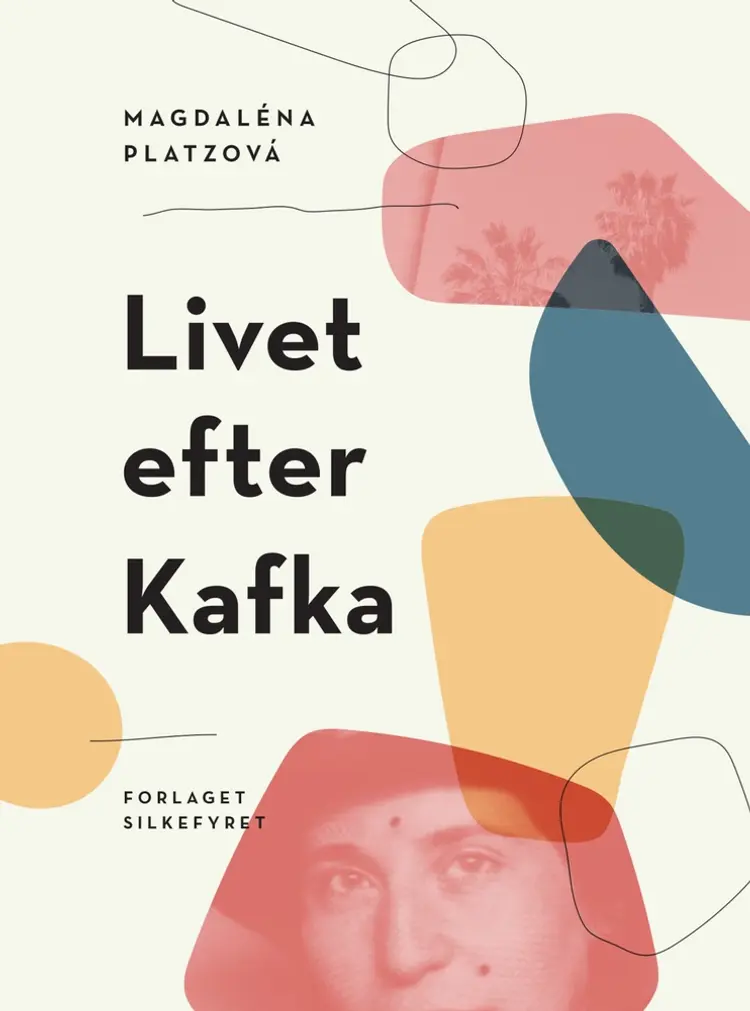 Livet efter Kafka af Magdaléna Platzová