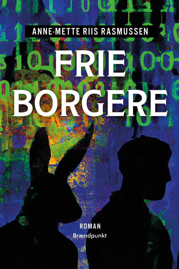 Frie borgere af Anne-Mette Riis Rasmussen