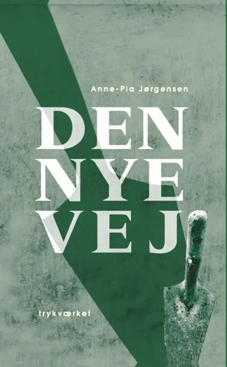 Den nye vej af Anne-Pia Jørgensen