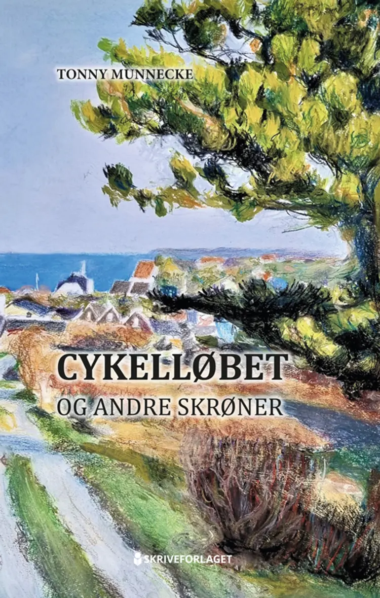 Cykelløbet og andre skrøner af Tonny Munnecke