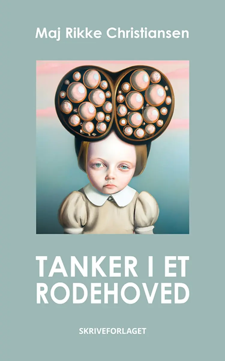 Tanker i et rodehoved af Maj Rikke Christiansen