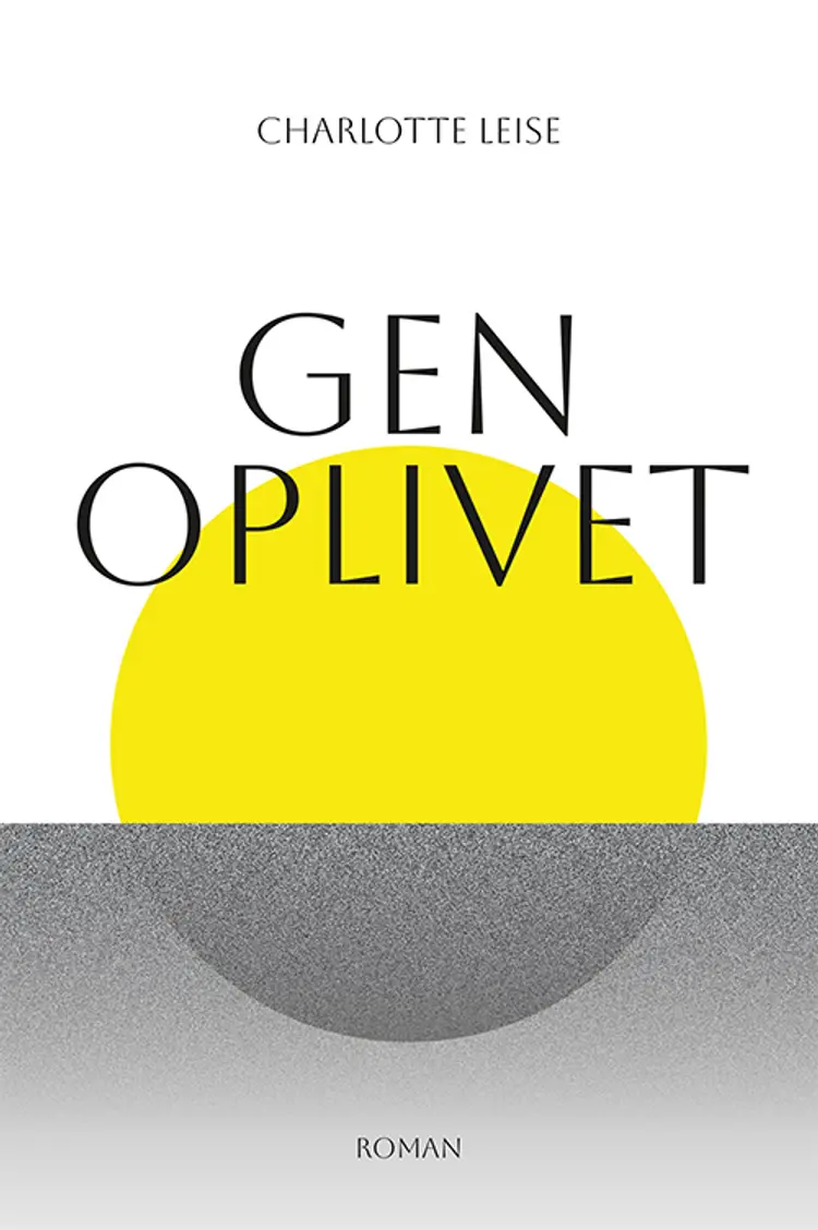 Genoplivet af Charlotte Leise