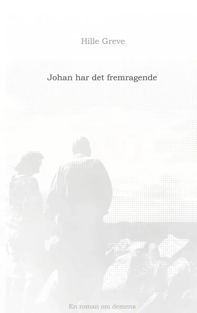 Johan har det fremragende af Hille Greve